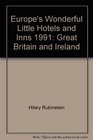 Europe's Wonderful Little Hotels and Inns 1991 Great Britain and Ireland