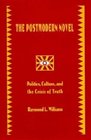 The Postmodern Novel in Latin America  Politics of Culture and the Crisis of Truth