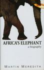 Africa's Elephant A Biography