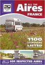 All the Aires  France Motorhome Aires De Service Guide to French Stopovers in English