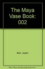 The Maya Vase Book Vol 2
