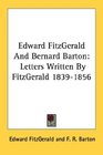 Edward FitzGerald And Bernard Barton Letters Written By FitzGerald 18391856