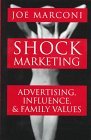 Shock Marketing Advertising Influence and Family Values