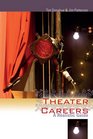 Theater Careers A Realistic Guide