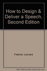 How to Design  Deliver a Speech Second Edition