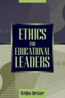 Ethics for Educational Leaders