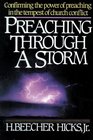 Preaching Through a Storm  Confirming the power of preaching in the tempest of church conflict
