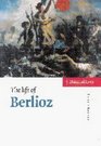 The Life of Berlioz