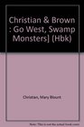 Go West Swamp Monsters