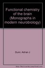 Functional chemistry of the brain