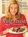 Veganist Lose Weight Get Healthy and Change the World