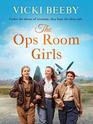 The Ops Room Girls (Women's Auxiliary Air Force, Bk 1)
