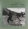 Fotografias de Robert Capa sobre la Guerra Civil espanola Coleccion del Ministerio de Asuntos Exteriores