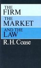 The Firm the Market and the Law