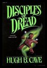 Disciples of dread