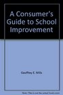 A Consumer's Guide to School Improvement