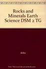 Rocks and Minerals Earth Science DSM 2 TG