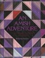 Amish Adventure A Workbook for Color in Quilts