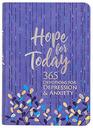 Hope for Today 365 Devotions for Depression  Anxiety   365 Daily Devotions to Help Find Hope Joy and Peace Through Gods Love