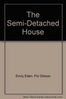 The SemiDetached House