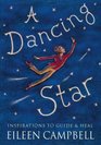 A Dancing Star Inspirations to Guide and Heal