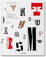 Type A Visual History of Typefaces and Graphic Styles Vol 1