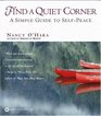 Find a Quiet Corner  A Simple Guide to SelfPeace