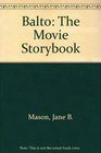 Balto The Movie Storybook