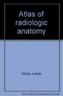 Atlas of radiologic anatomy