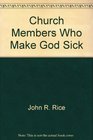 Church Members Who Make God Sick