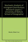 The stochastic analysis of immigrant distributions