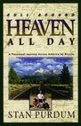 Roll Around Heaven All Day A Piecemeal Journey Across America by Bicycle