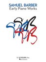 Samuel Barber  Early Piano Works