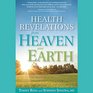 Health Revelations from Heaven and Earth