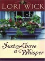 Just Above a Whisper (Tucker Mills Trilogy, Book 2)