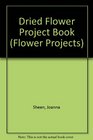 Dried Flower Project Book