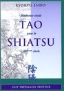 Tao shiatsu  Mdecine vitale pour le XXIe sicle