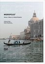 Migropolis Venice Atlas of a Global Situation