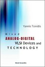 Mixed AnalogDigital Vlsi Device and Technology