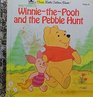 Winnie the Pooh and the Peeble Hunt (First Little Golden Book)