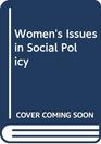 Women's Issues in Social Policy
