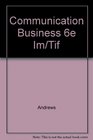 Communication Business 6e Im/Tif