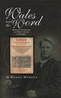 Wales and the Word: Historical Perspectives on Religion and Welsh Identity (University of Wales - Bangor History of Religion)