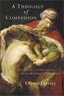 A Theology of Compassion Metaphysics of Difference and the Renewal of Tradition