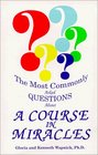 The Most Commonly Asked Questions About 'A Course in Miracles'