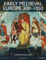 Early Medieval Europe 3001050 The Birth of Western Society