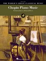 Chopin Piano Music The World's Great Classical Music Series