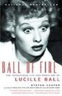 Ball of Fire The Tumultuous Life and Comic Art of Lucille Ball