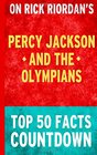 Percy Jackson and the Olympians  Top 50 Facts Countdown