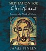 Meditation for Christians Entering the Minds of Christ